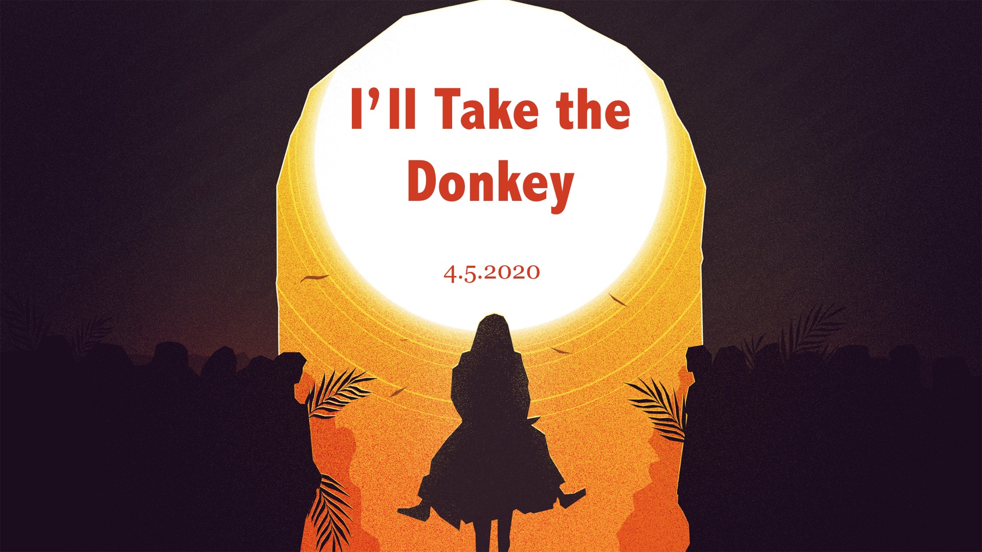 Ill Take The Donkey 4.5.2020